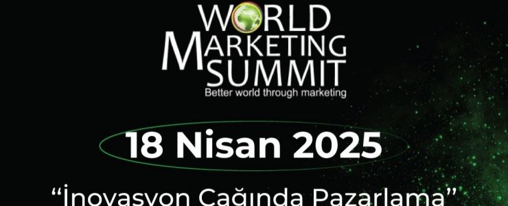 World Marketing Summit 2025 İstanbul'da