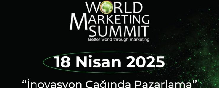 Pazarlamanın kalbi World Marketing Summit İstanbul'da 