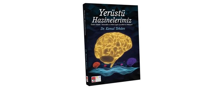 Üstün yetenekli çocukların hikayesi "Yerüstü Hazinelerimiz" kitabında