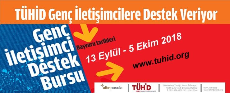 TÜHİD Genç İletişimciler Bursu için başvurular başlıyor