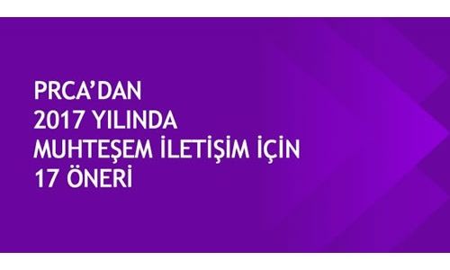 PRCA’DAN 2017 Yılında Muhteşem İletişim İçin 17 Öneri