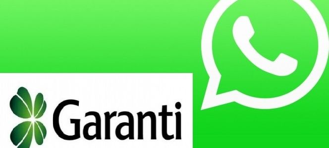 Garanti, şimdi de Whatsapp’ta müşterilerinin hizmetinde