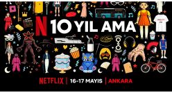 NETFLIX 10.Yılını Ankara'da Kutlayacak