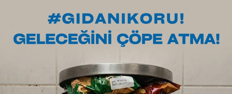 GELECEĞİNİ ÇÖPE ATMA!#GIDANIKORU!