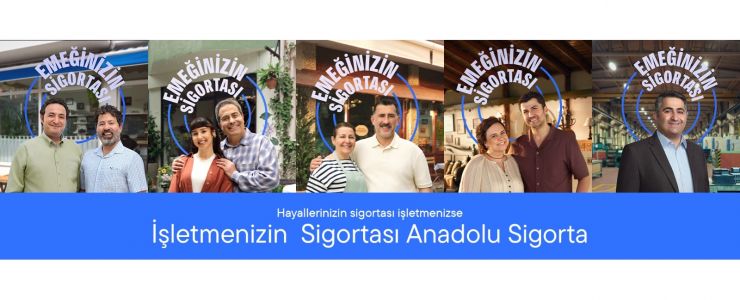 Anadolu Sigorta KOBİ’lerin Hikâyelerine Dokunuyor