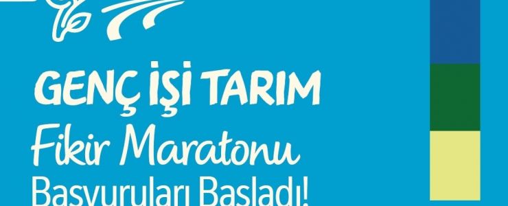 Genç İşi Tarım Fikir Maratonu başvuruları başladı